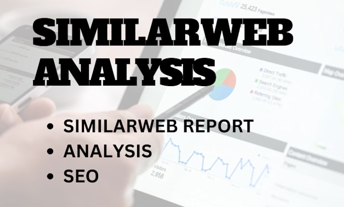 Gig Preview - Do similarweb execute similarweb report, technical SEO tool competitor analysis