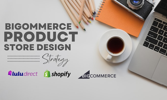 Bestseller - design or redesign your bigcommerce website, shopify, and wix