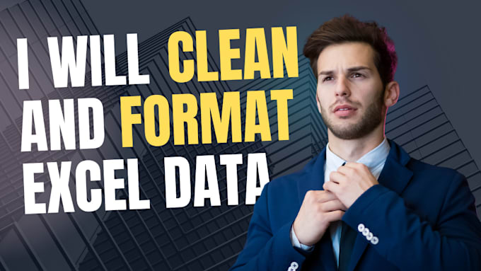 Gig Preview - Clean and format excel data