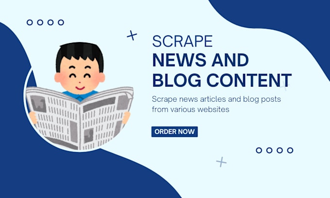 Gig Preview - Scrape news and blog content for you