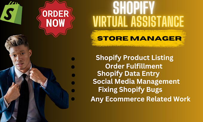 Gig Preview - Virtual assistance for shopify store shopify sales manager