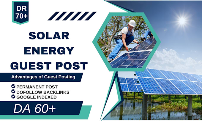 Gig Preview - Do solar energy, green energy guest post tech blog on high dofollow backlinks