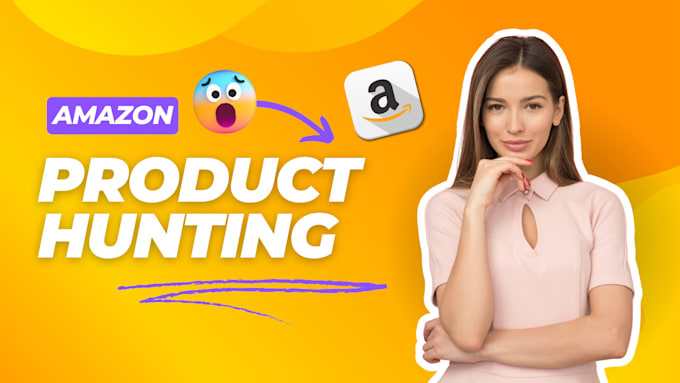 Gig Preview - Do product hunting for your amazon store