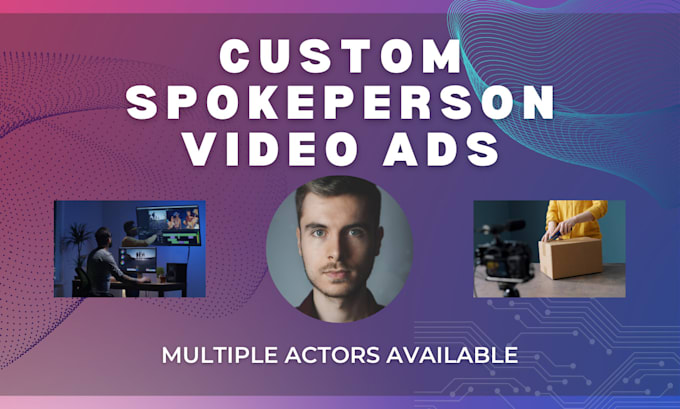 Gig Preview - Produce high quality spokesperson videos with professional actors