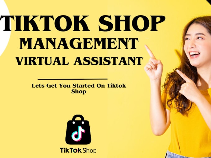 Gig Preview - Be your tiktok shop virtual assistant, tiktok shop va, tiktok shop dropshipping