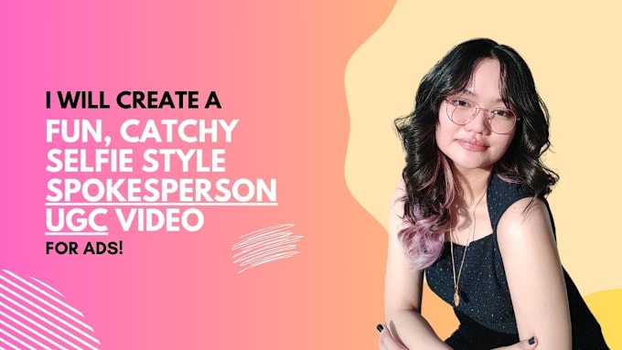 Gig Preview - Create a fun, catchy selfie style spokesperson ugc video