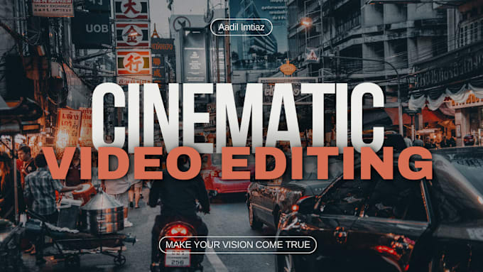 Gig Preview - Provide professional cinematic video editing for ads, events and more