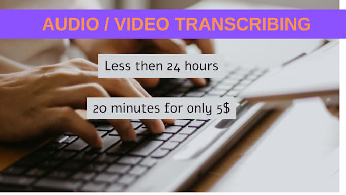 Bestseller - transcribe audio and do video transcription