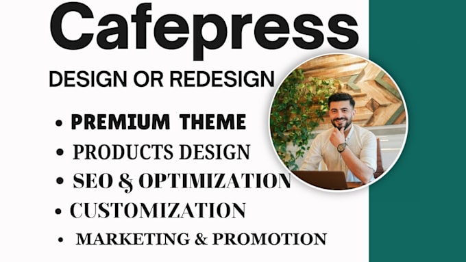 Gig Preview - Design or redesign your cafepress store with 60 products setup