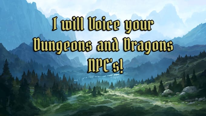 Gig Preview - Voice your dungeons and dragons npcs