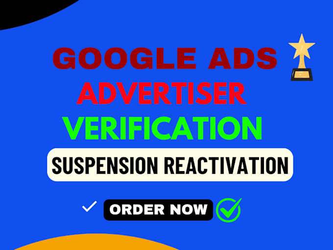 Bestseller - your google ads advertiser verification in few hours