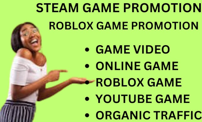 Gig Preview - Steam game promotion, roblox game promotion, steam game marketing, roblox game