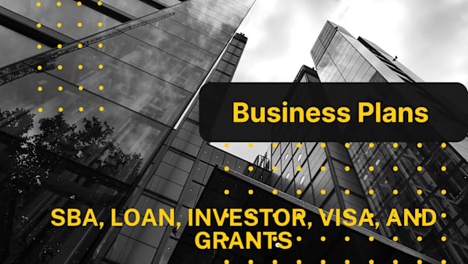 Gig Preview - Prepare a business plan for  loan, investor, visa, and grants