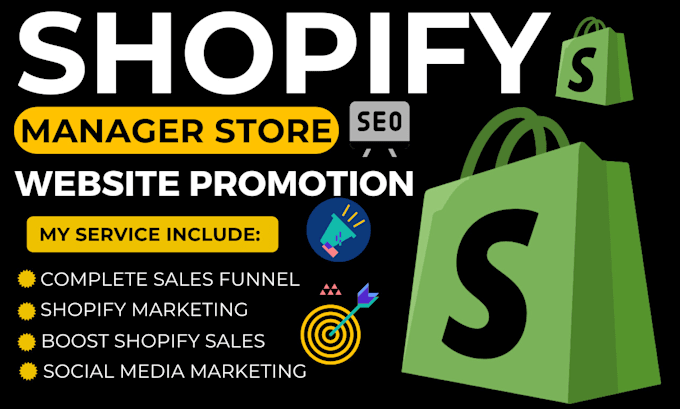 Gig Preview - Boost shopify sales complete shopify marketing, shopify manager store promotion