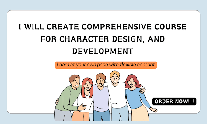 Gig Preview - Create comprehensive course for character design, and development