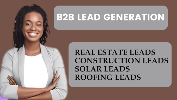 Gig Preview - Do perfect b2b lead generation, roofing leads, solar leads, real estate leads