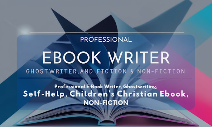 Gig Preview - Be self help ebook writer children christian ebook ghostwriter non fiction ebook