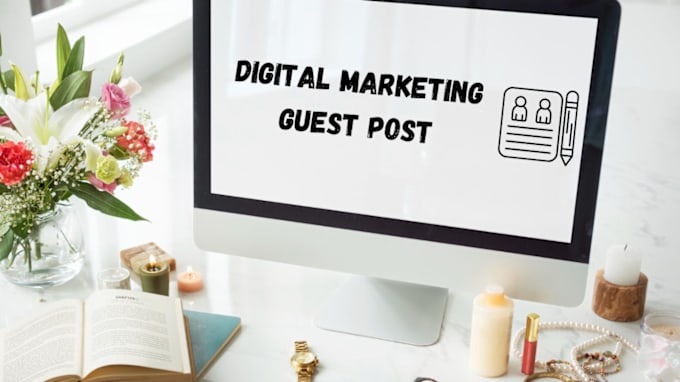 Gig Preview - Do guest posting with high da backlinks and dofollow guest post