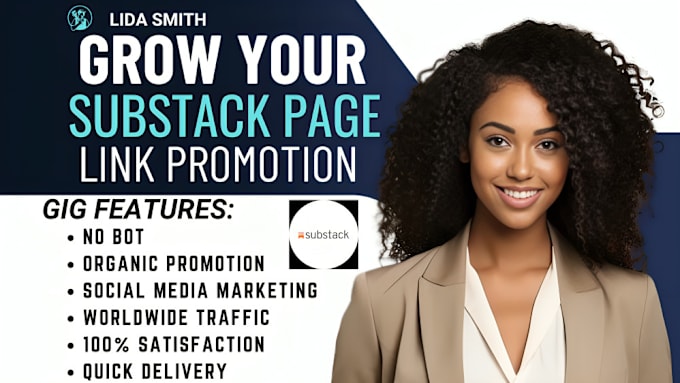 Gig Preview - Do massively substack promotion, substack page link promotion to active audience