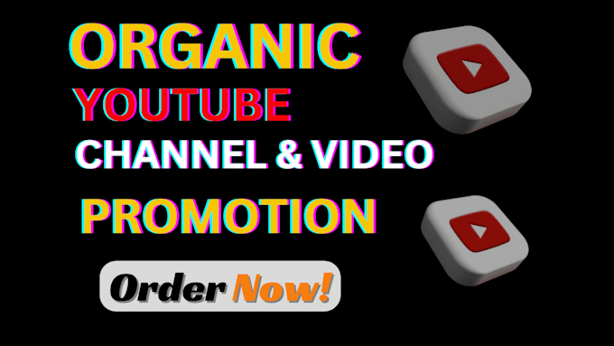 Gig Preview - Do organic youtube channel promotion and video promotion