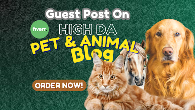 Gig Preview - Do pet guest post on high da pet blog with dofollow backlinks