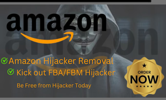 Gig Preview - Remove amazon hijacker fba fbm or a piggybacking seller from your listing