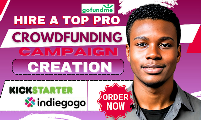 Gig Preview - Setup crowdfunding campaign creation on indiegogo kickstarter gofundme