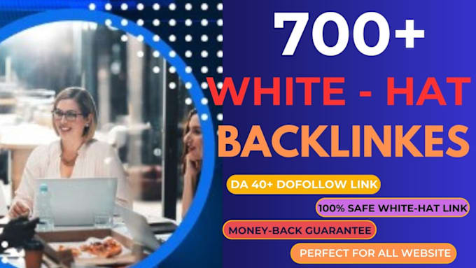 Gig Preview - 700 SEO backlinks high quality dofollow high da authority link building service