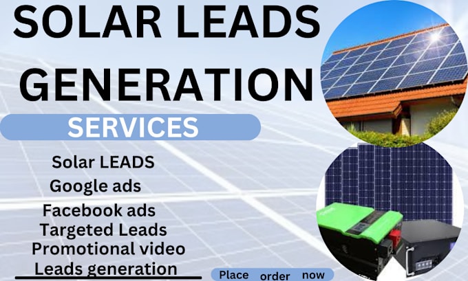 Gig Preview - Solar leads and roofing leads, facebook ads, google ads, solar leads, solar lead