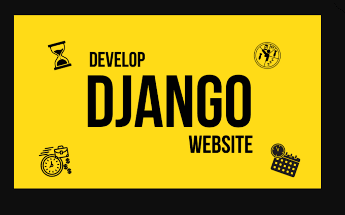 Gig Preview - Do professional website development using django