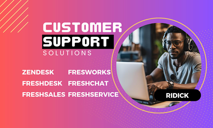 Gig Preview - Setup zendesk freshdesk freshworks freshsales freshchat customer service