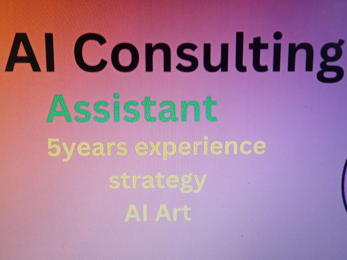 Gig Preview - Be your ai consultant