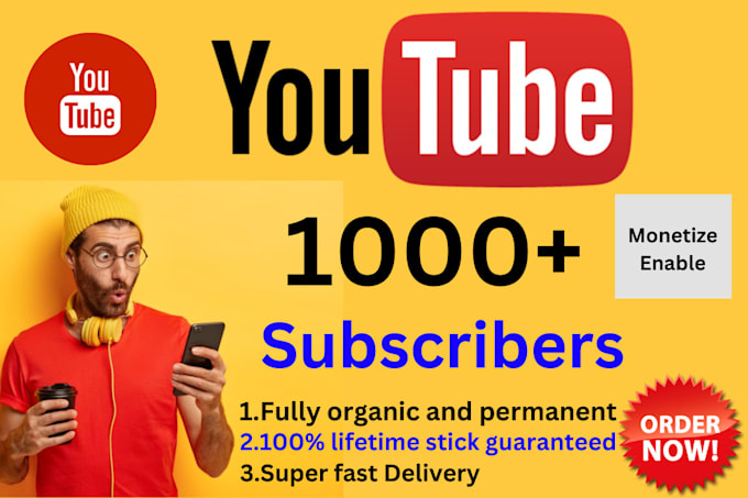 Gig Preview - Give you 1,000 or 1k youtube subscribers fast organically