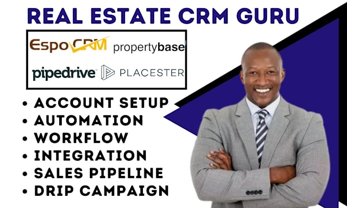 Gig Preview - Setup espocrm propertybase workflow placester real estate crm pipedrive campaign