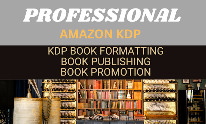 Gig Preview - Be your amazon kdp book publishing book formatting amazon kdp and boost sale vol