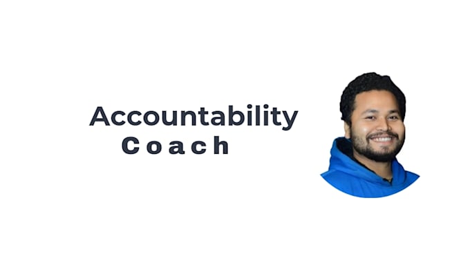 Gig Preview - Be your accountability coach