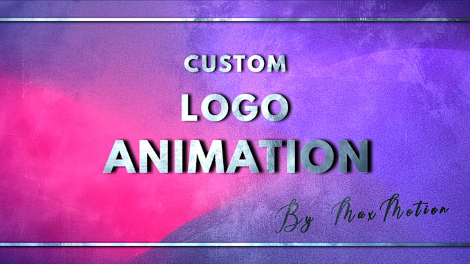 Gig Preview - Create a custom logo animation for you