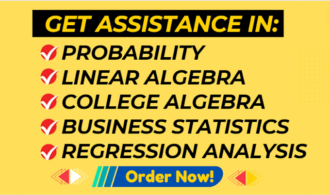 Gig Preview - Do business statistics, linear algebra, college algebra and regression analysis