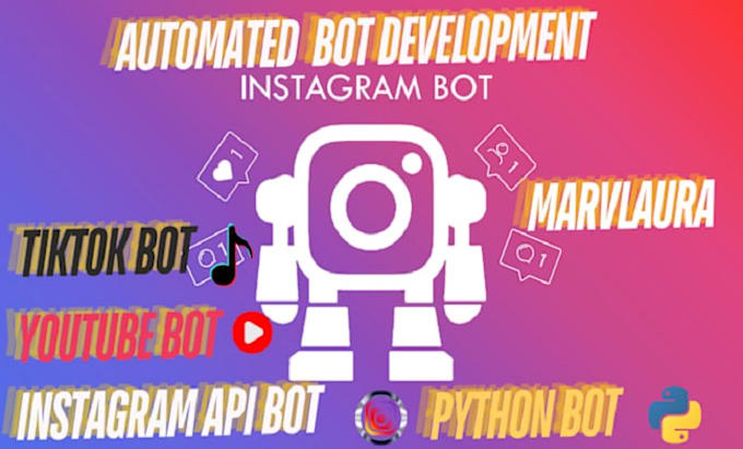 Gig Preview - Create youtube automated bot tiktok bot telegram bot instagram api bot