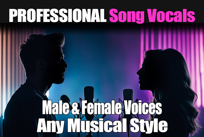 Gig Preview - Record pro male and female vocals with harmonies and top sound quality