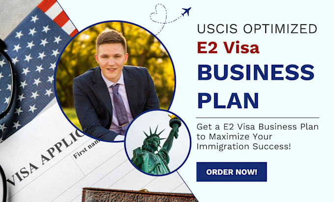 Gig Preview - Create an uscis optimized e2 visa business plan