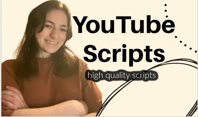 Gig Preview - Write engaging youtube scripts for your channel