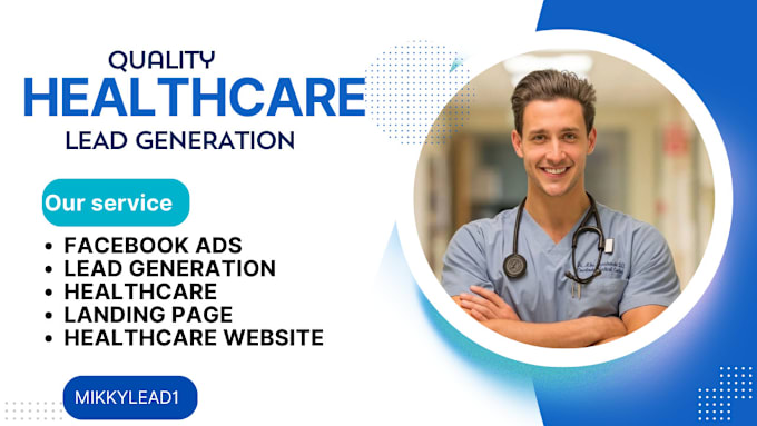 Gig Preview - Generate healthcare leads medicare leads health care doctor lead generation