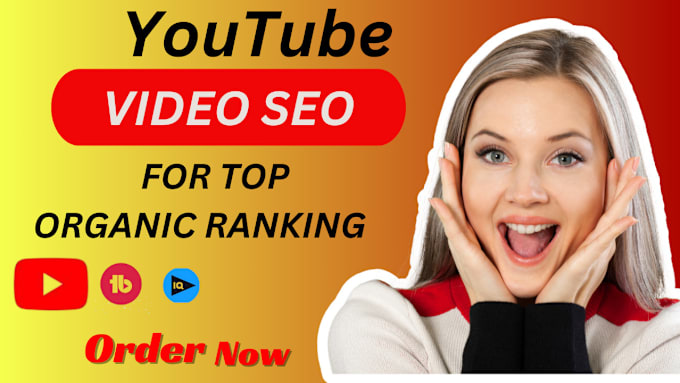 Gig Preview - Do best youtube video SEO for getting organic views and top ranking