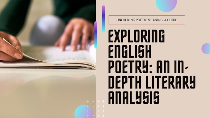 Gig Preview - Assist you with english literature, poetry and literary analysis