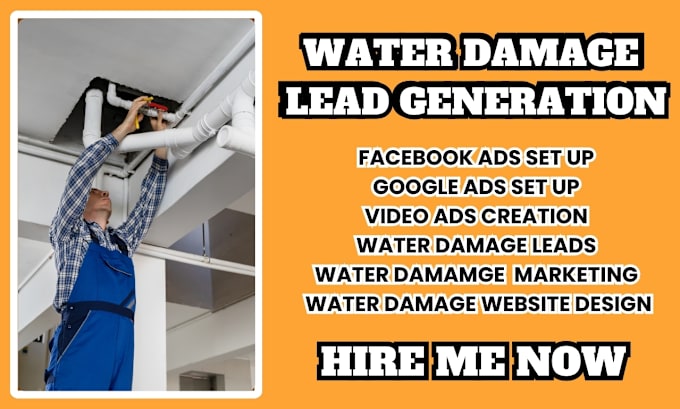 Gig Preview - Water damage leads water restoration leads facebook ads google ads video ads