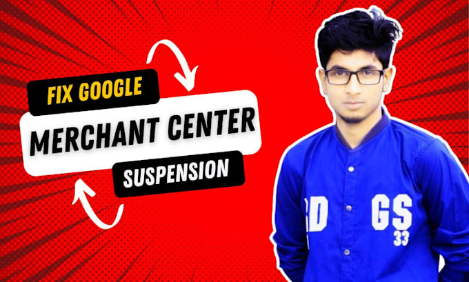 Gig Preview - Fix google merchant center suspension and misrepresentation