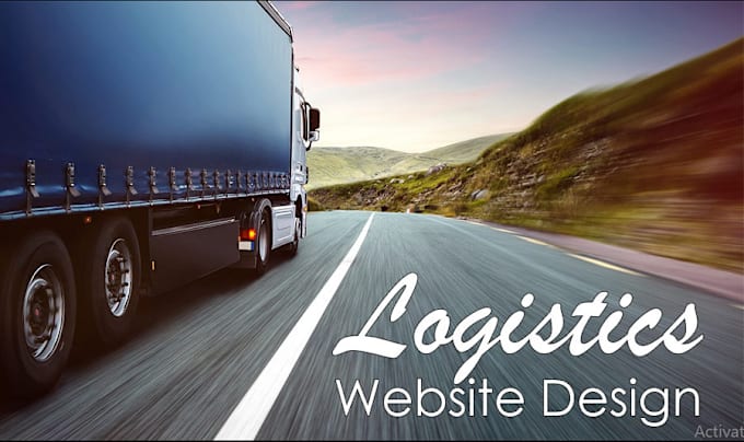 Gig Preview - Build logistic trucking website, dispatch, freight brokerage, towing website