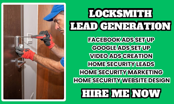 Gig Preview - Locksmith leads home security leads locksmith facebook ads locksmith google ads