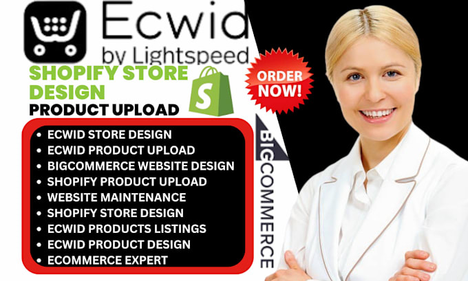 Gig Preview - Do ecwid shopify bigcommerce store design and redesign, ecwid products upload